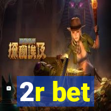 2r bet